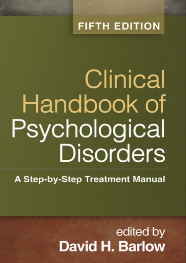 Clinical Handbook of Psychological Disorders: A Step-by-Step Treatment Manual Cover Image