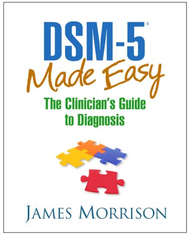 DSM-5 Made Easy: The Clinicians Guide to Diagnosis Cover Image