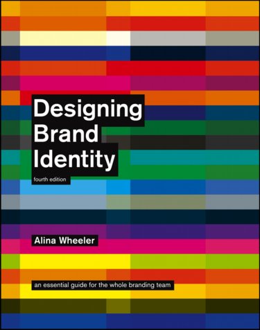 Designing Brand Identity: An Essential Guide for the Whole Branding Team Cover Image
