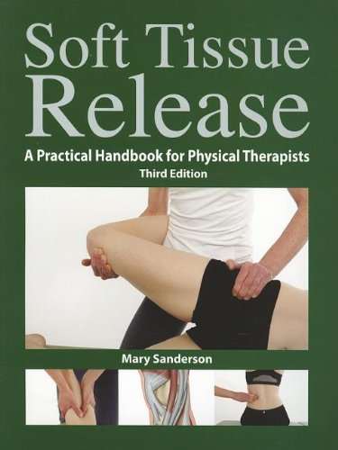 Soft Tissue Release: A Practical Handbook for Physical Therapists Cover Image