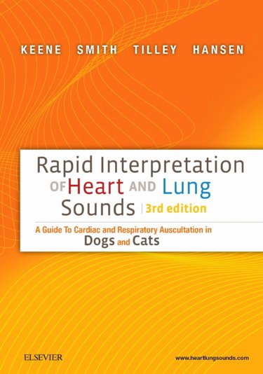 Rapid Interpretation of Heart and Lung Sounds: A Guide to Cardiac and Respiratory Auscultation in Dogs and Cats. Text with Access Code. Includes Plastic Folder for Book Cover Image