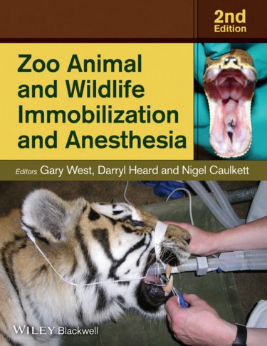 Zoo Animal and Wildlife Immobilization and Anesthesia Cover Image