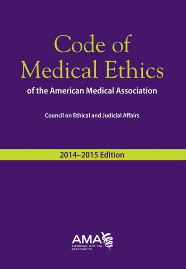 Code of Medical Ethics of the American Medical Association: Council on Ethical and Judicial Affairs 2014-2015 Cover Image