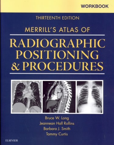 Workbook for Merrills Atlas of Radiographic Positioning and Procedures Cover Image