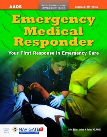 Emergency Medical Responder: Your First Response in Emergency Care. Text with Access Code. Enhanced Fifth Edition Cover Image