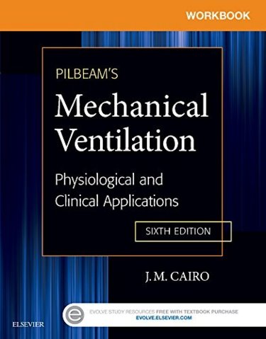Workbook for Pilbeams Mechanical Ventilation: Physiological and Clinical Applications Cover Image
