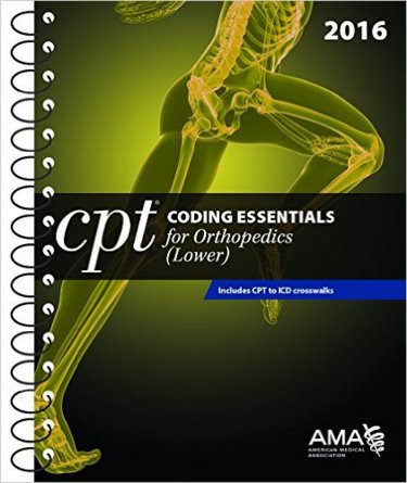 CPT Coding Essentials for Orthopedics: Lower Extremities 2016. Includes CPT to ICD Crosswalks Cover Image
