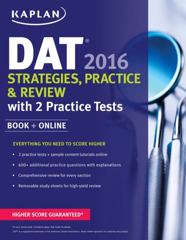 Kaplan DAT 2016 Strategies, Practice, and Review, with 2 Practice Tests Cover Image