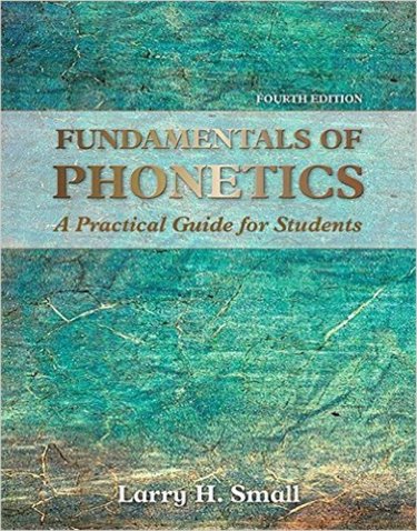 Fundamentals of Phonetics: A Practical Guide for Students Cover Image
