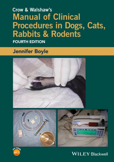 Crow and Walshaws Manual of Clinical Procedures in Dogs, Cats, Rabbits, and Rodents Cover Image