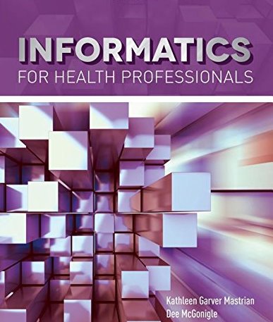 Informatics for Health Professionals. Text with Access Code Cover Image