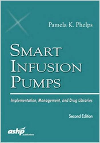 Smart Infusion Pumps: Implementation, Management, and Drug Libraries Cover Image