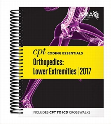 CPT Coding Essentials for Orthopedics: Lower Extremities 2017 Cover Image