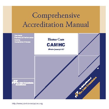Comprehensive Accreditation Manual for Home Care: CAMHC 2017. Includes 3-Ring Binder Cover Image