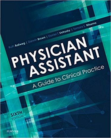 Physician Assistant: Guide to Clinical Practice. Text with Access Code (Expert Consult) Cover Image