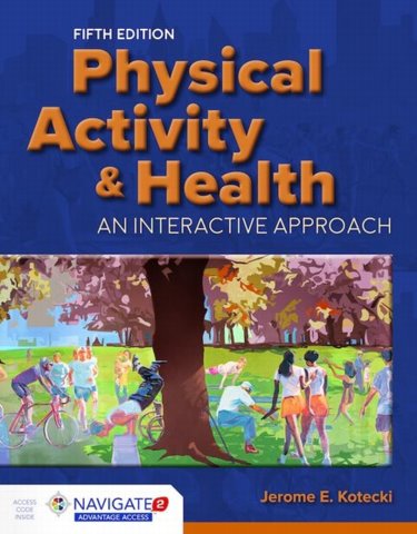 Physical Activity & Health: An Interactive Approach. Text with Access Code Cover Image