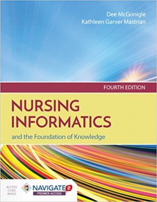Nursing Informatics and the Foundation of Knowledge. Text with Access Code Cover Image