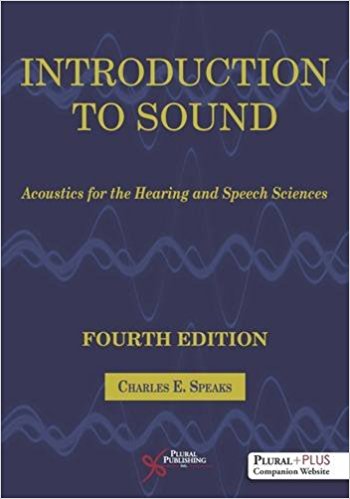 Introduction to Sound: Acoustics for the Hearing and Speech Sciences Cover Image