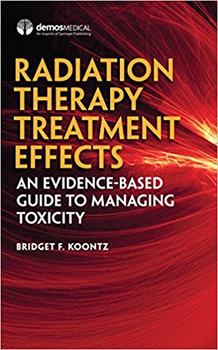 Radiation Therapy Treatment Effects: An Evidence-based Guide to Managing Toxicity. Text with Access Code Cover Image
