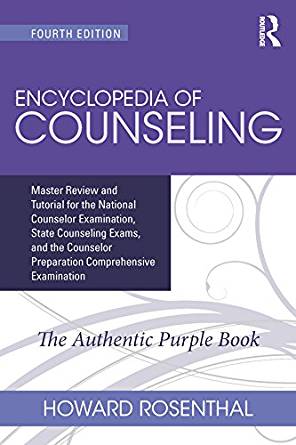 Encyclopedia of Counseling: Master reviewe and Tutorial for the National Counselor Examination, State Counseling Exams, and the Counselor Preparation Comprehensive Examination Cover Image