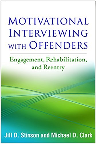 Motivational Interviewing with Offenders:Engagement, Rehabilitation, and Reentry Cover Image
