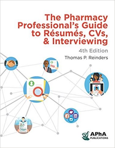 Pharmacy Professionals Guide to Resumes, CVs and Interviewing Cover Image