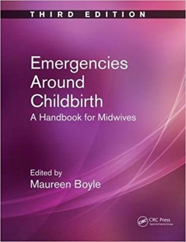 Emergencies Around Childbirth: A Handbook for Midwives Cover Image