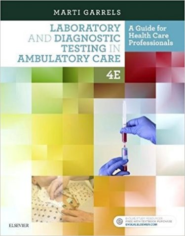 Laboratory & Diagnostic Testing in Ambulatory Care: A Guide for Health Care Professionals. Text with Access Code Cover Image