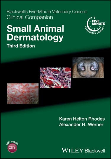 Blackwells Five-Minute Veterinary Consult: Clinical Companion: Small Animal Dermatology Cover Image