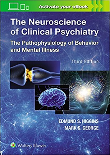 Neuroscience of Clinical Psychiatry: The Pathophysiology of Behavior and Mental Illness. Text with Access Code Cover Image