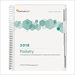 Coding Companion 2018: Podiatry. A Comprehensive Illustrated Guide to Coding and Reimbursement Cover Image
