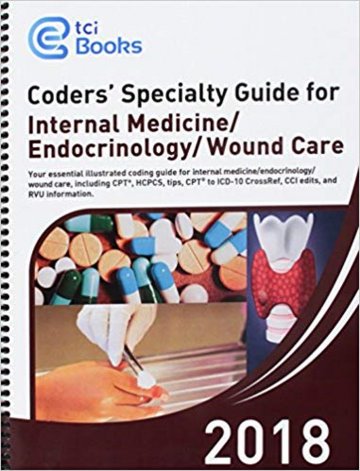 Coders Specialty Guide 2018: Internal Medicine/Endocrinology/Wound Care Cover Image
