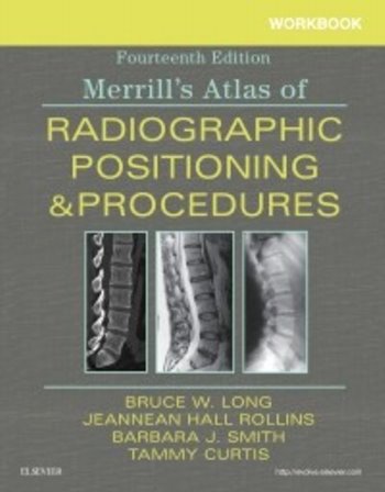 Merrills Atlas of Radiographic Positioning and Procedures Workbook Cover Image