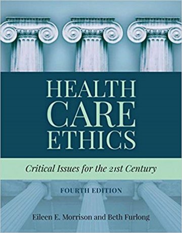 Health Care Ethics: Critical Issues for the 21st Century. Cover Image