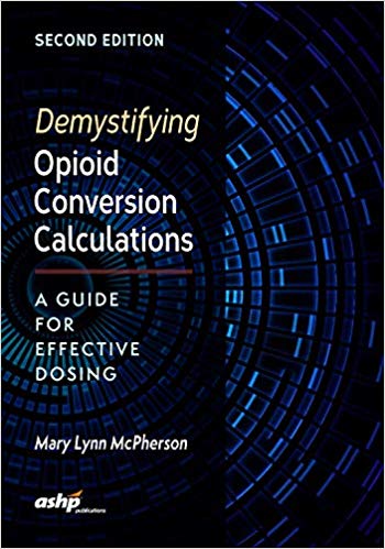 Demystifying Opioid Conversion Calculations: A Guide for Effective Dosing Cover Image