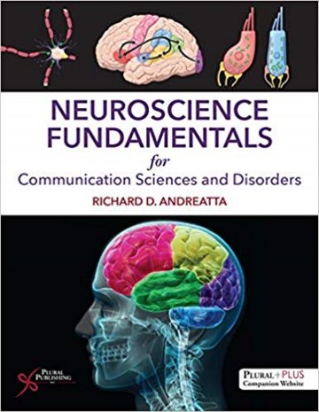 Neuroscience Fundamentals for Communication Sciences and Disorders Cover Image