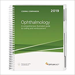 Coding Companion 2019: Ophthalmology. A Comprehensive Illustrated Guide to Coding and Reimbursement Cover Image