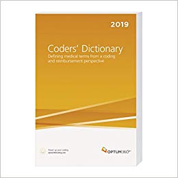 Coders Dictionary 2019. Defining Medical Terms From a Coding and Reimbursement Perspective. (Compact) Cover Image