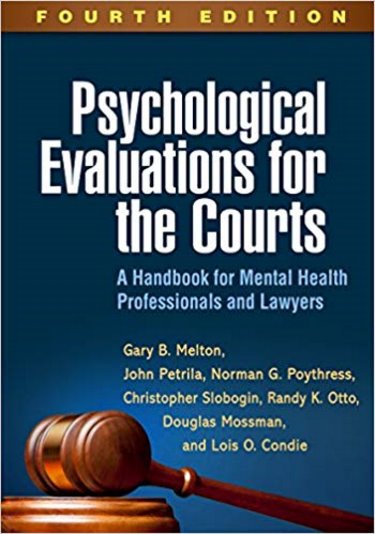 Psychological Evaluations for the Courts: A Handbook for Mental Health Professionals and Lawyers Cover Image