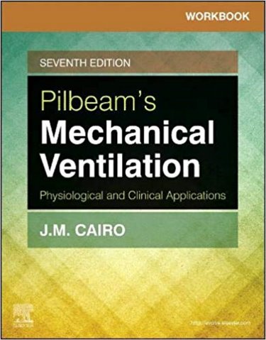 Workbook for Pilbeams Mechanical Ventilation: Physiological and Clinical Applications Cover Image