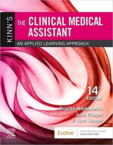 Kinns The Clinical Medical Assistant: An Applied Learing Approach. Text with Access Code Cover Image