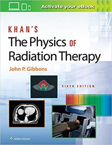 Khans The Physics of Radiation Therapy. Text with Access Code Cover Image
