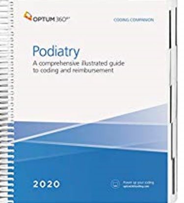 Coding Companion 2020: Podiatry. A Comprehensive Illustrated Guide to Coding and Reimbursement Cover Image