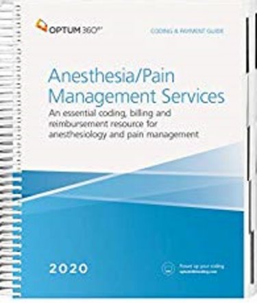 Coding and Payment Guide 2020: Anesthesia Services. An Essential Coding, Billing, and Reimbursement Resource for Anesthesiology and Pain Management Cover Image