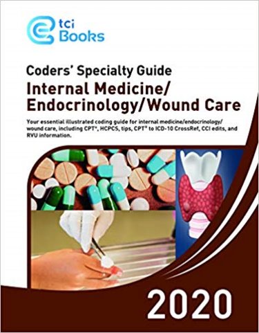 Coders Specialty Guide 2020: Internal Medicine/Endocrinology/Wound Care Cover Image
