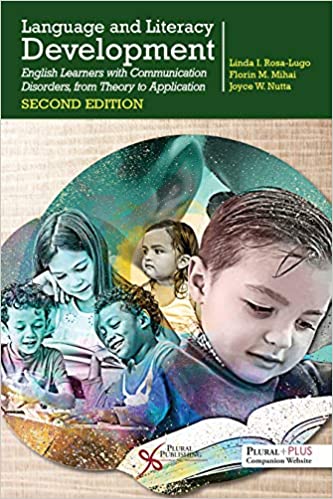 Language and Literacy Development: English Learners with Communication Disorders, from Theory to Application Cover Image
