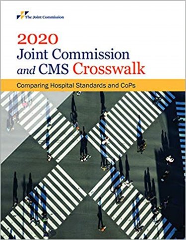 Joint Commission and CMS Crosswalk 2020: Comparing Hospital Standards and CoPs Cover Image