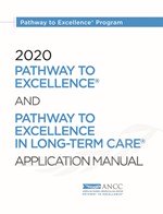 Pathway to Excellence and Pathway to Excellence in Long-Term Care Application Manual 2020 Cover Image