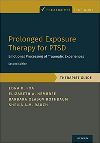 Prolonged Exposure Therapy for PTSD: Emotional Processing of Traumatic Experiences Therapist Guide Cover Image