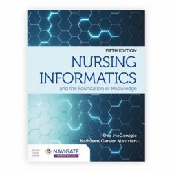Nursing Informatics and the Foundation of Knowledge. Text with Access Code Cover Image